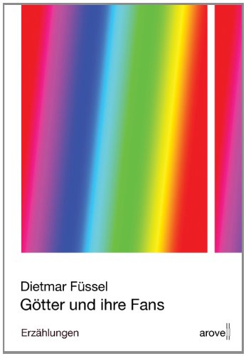 Götter und ihre Fans: Erzählungen Contemporary literature