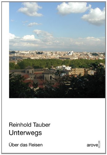 Unterwegs: Über das Reisen Contemporary literature