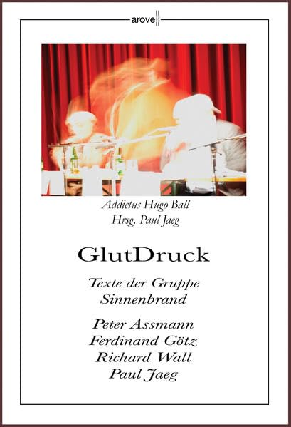 Glutdruck - Texte der Gruppe Sinnenbrand Contemporary literature