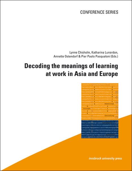 Decoding the meanings of learning at work in Asia and Europe Books