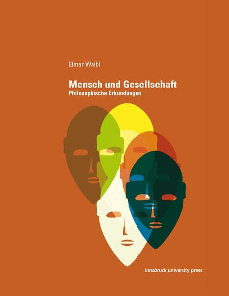 Mensch und Gesellschaft. Philosophische Erkundungen. book