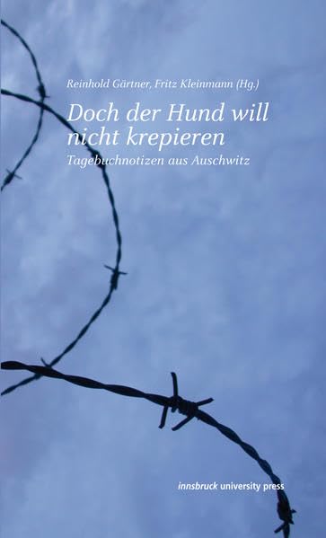 Doch der Hund will nicht krepieren: Tagebuchnotizen aus Auschwitz book