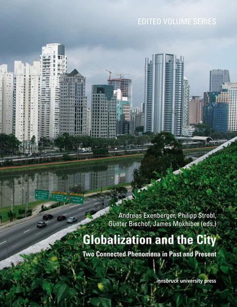 Globalization and the City: Two Connected Phenomena in Past and Present Law