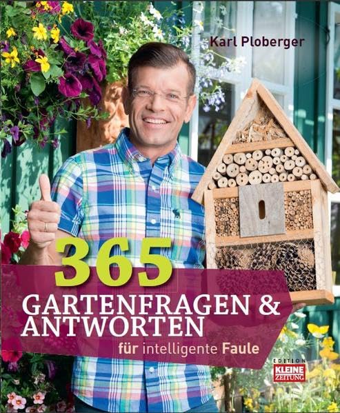 365 Gartenfragen und Antworten: Für intelligente Faule Garden & Plants