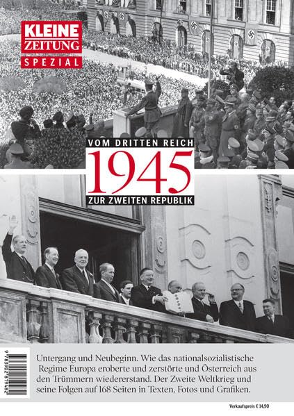 1945 Vom Dritten Reich zur Zweiten Republik Politics & History