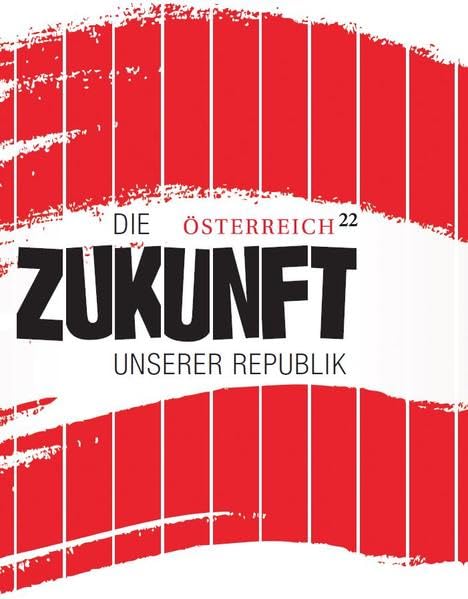 Österreich 22: Die Zukunft der Republik Contemporary literature