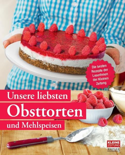 Unsere liebsten Obsttorten und Mehlspeisen Books