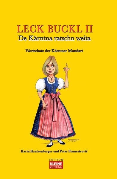 Leck Buckl II: De Kärntna ratschn weita Lifestyle