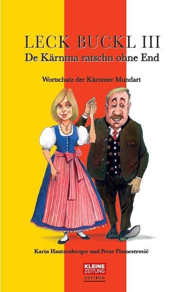 Leck Buckl III: De Kärntna ratschn ohne End Lifestyle