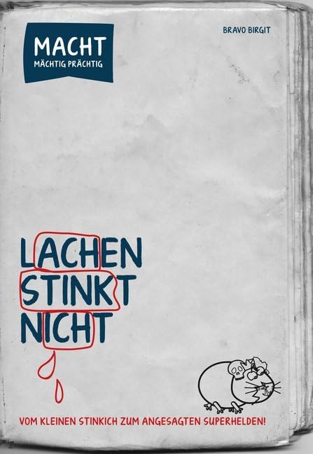 Lachen stinkt nicht: Vom kleinen Stinkich zum angesagten Superhelden! Lifestyle