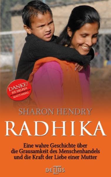 Radhika: Eine wahre Geschichte über die Grausamkeit des Menschenhandels und die Kraft der Liebe einer Mutter Personalities