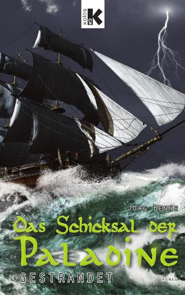 Das Schicksal der Paladine, Band 3: Gestrandet Historical Fiction