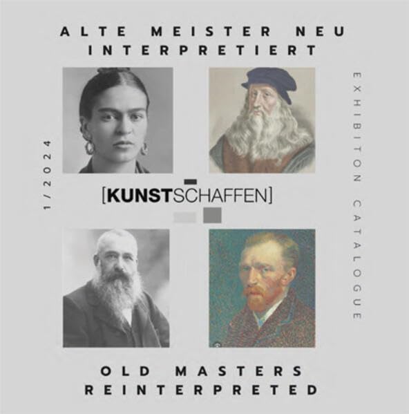 Katalog "Alte Meister neu interpretiert - Old Masters Reinterpreted": 1/2024 Exhibition Catalogue (Verein Kunstschaffen bei PROverbis) Film, Art & Culture