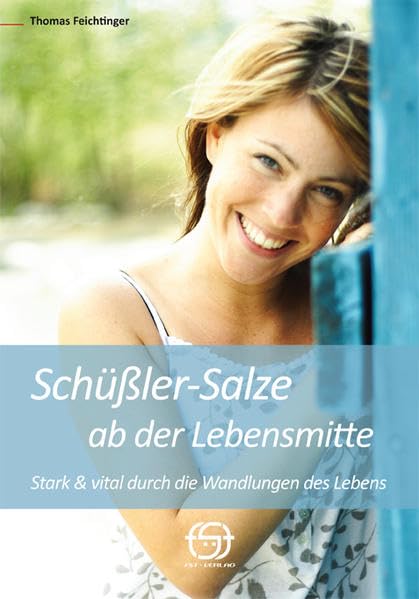 Schüßler-Salze ab der Lebensmitte: Stark & vital durch die Wandlungen des Lebens Medicine