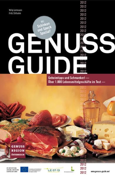 Genuss Guide 2012: Die besten Geschäfte für Genuss- und Lebensmittel Leisure, Home & Garden