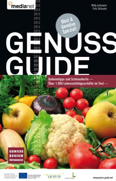 Genuss Guide 2013: Die besten Geschäfte für Genuss- und Lebensmittel Leisure, Home & Garden