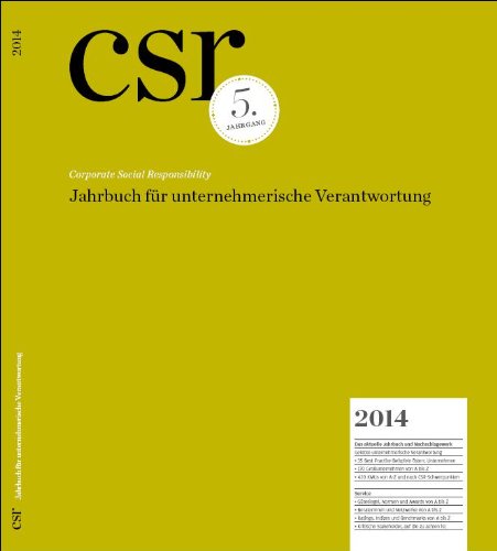 CSR Corporate Social Responsibility 2014: Jahrbuch für unternehmerische Verantwortung Politics & History