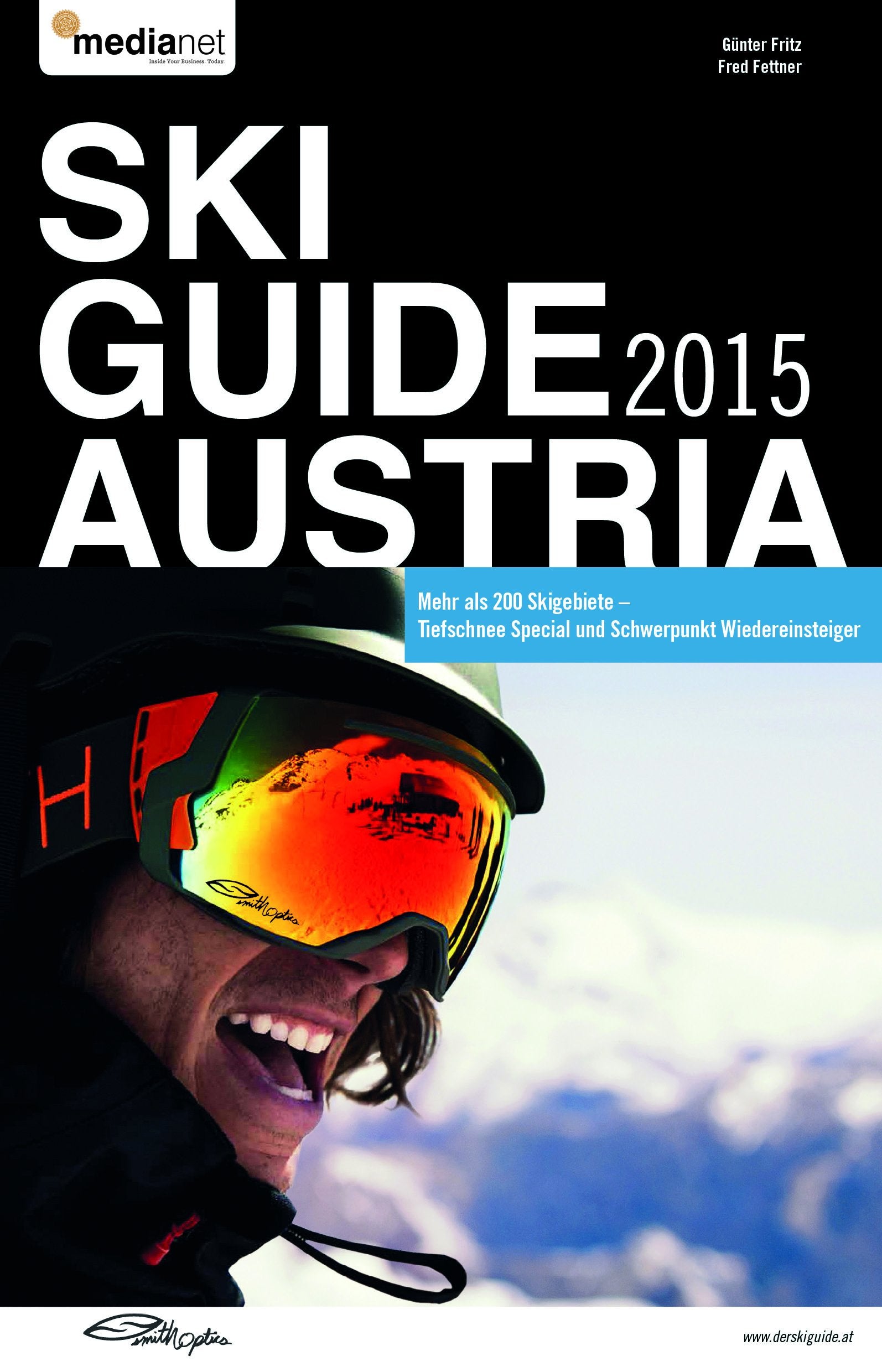Ski Guide 2015: Mehr als 200 Skigebiete, Tiefschnee Special und Schwerpunkt Wiedereinsteiger Travel