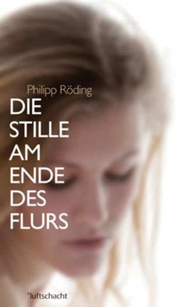 Die Stille am Ende des Flurs: Erzählungen Essays & Short Stories