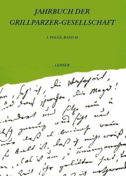Jahrbuch der Grillparzer-Gesellschaft: 3. Folge, Band 28 Books