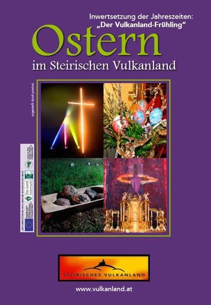 Ostern im Steirischen Vulkanland: Inwertsetzung der Jahreszeiten: "Der Vulkanland-Frühling" Religion & Esotericism