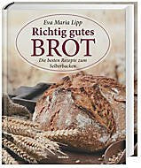 Richtig gutes Brot. Die besten Rezepte zum Selberbacken Leisure, Home & Garden