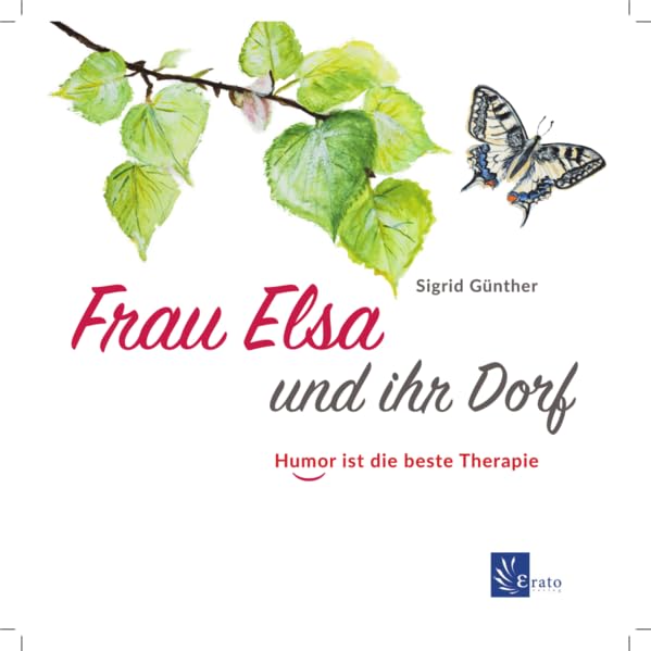 Frau Elsa und ihr Dorf: Humor ist die beste Therapie Lifestyle