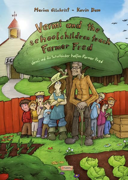 Vermi und die Schulkinder helfen Farmer Fred: Vermi and the Schoolchildren teach Farmer Fred Non-fiction