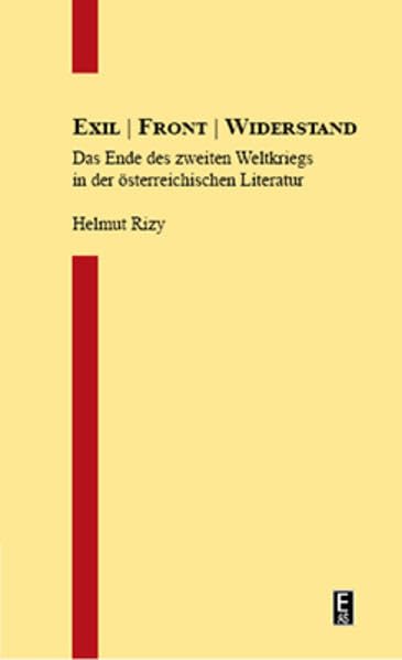 Exil | Front | Widerstand: Das Ende des zweiten Weltkriegs in der österreichischen Literatur Contemporary literature