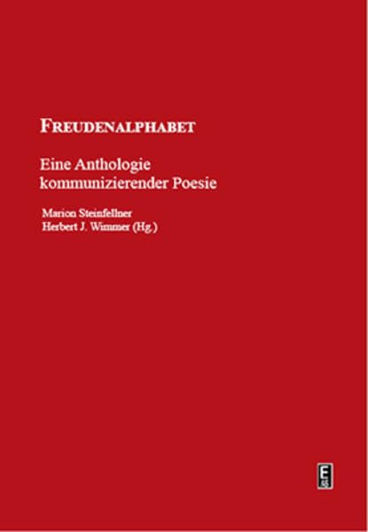 Freudenalphabet: Eine Anthologie kommunizierender Poesie Contemporary literature