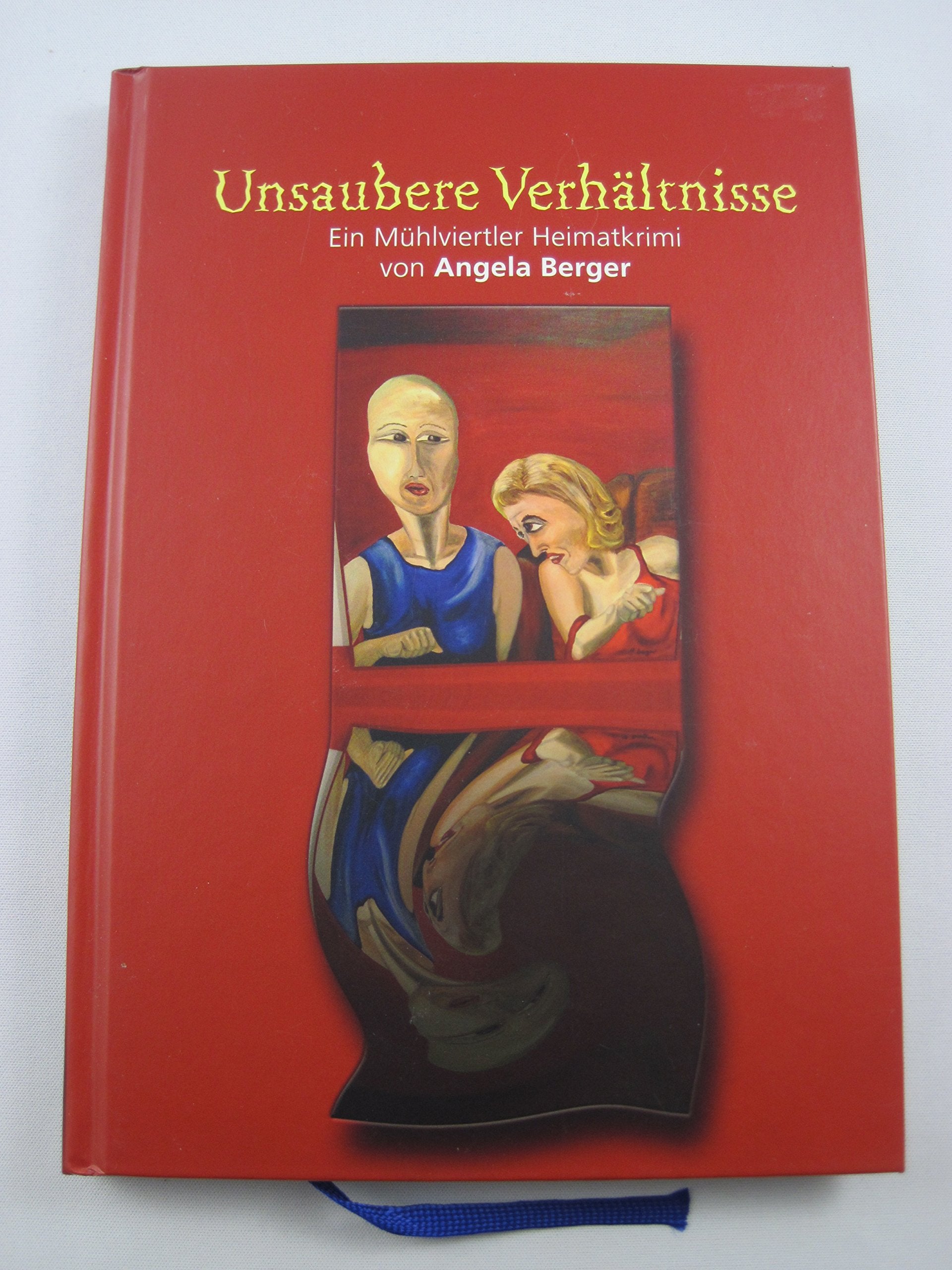 Unsaubere Verhältnisse: Ein Mühlviertler Heimatkrimi Books