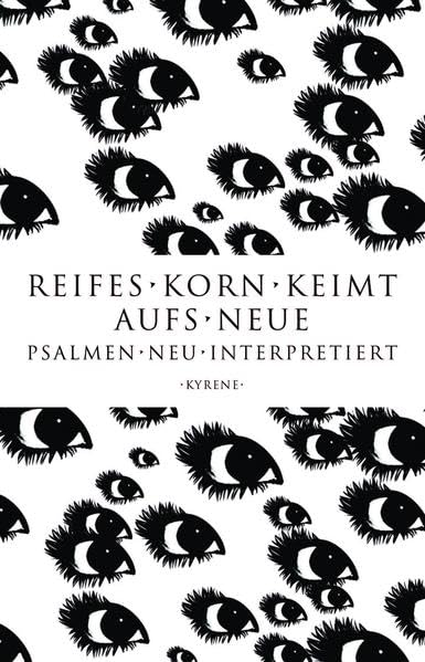 Reifes Korn keimt aufs Neue: Psalmen neu interpretiert Poetry