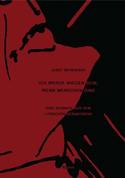 Ich werde wieder sein, wenn Menschen sind: Eine Auswahl aus dem lyrischen Gesamtwerk, mit einem dokumentarischen Anhang Poetry