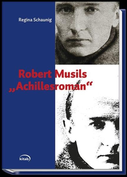 Robert Musils "Achillesroman" Contemporary literature