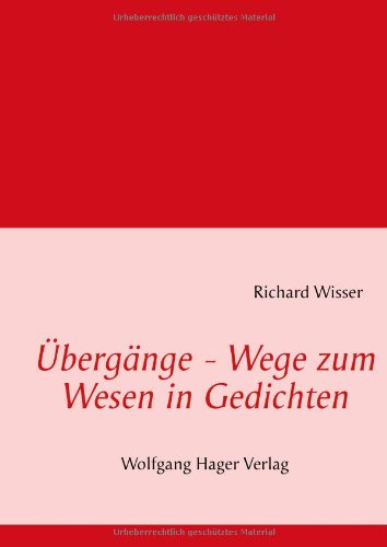 Übergänge – Wege zum Wesen in Gedichten Poetry