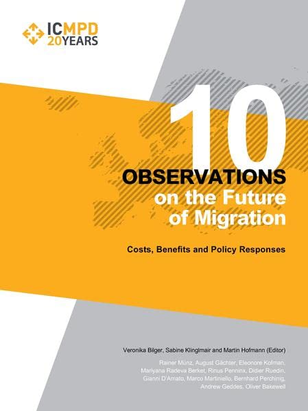 10 Observations on the Future of Migration: Costs, Benefits and Policy Responses Law