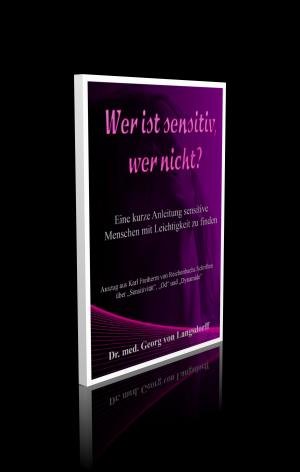 Wer ist sensitiv, wer nicht? Eine kurze Anleitung sensitive Menschen mit Leichtigkeit zu finden. Religion & Esotericism