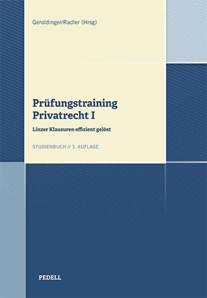 Prüfungstraining Privatrecht I: Linzer Klausuren effizient gelöst Law