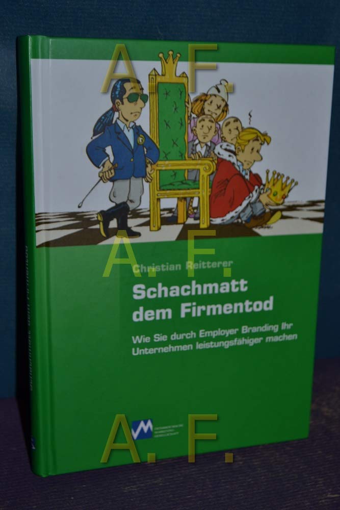 Schachmatt dem Firmentod: Wie Sie durch Employer Branding Ihr Unternehmen leistungsfähiger machen Law