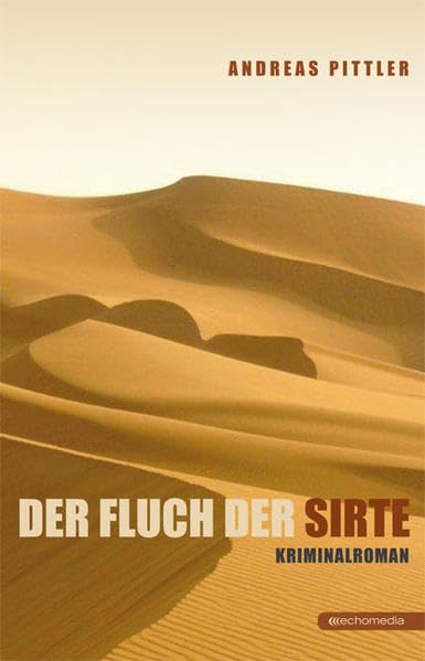 Der Fluch der Sirte: Kriminalroman Contemporary literature
