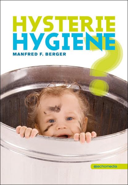 Hysterie Hygiene? Medicine