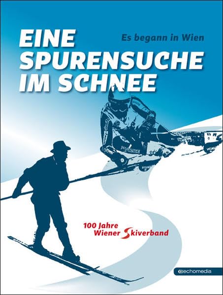 Es begann in Wien – Eine Spurensuche im Schnee Leisure & Fun