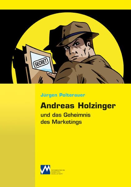 Andreas Holzinger und das Geheimnis des Marketings Law
