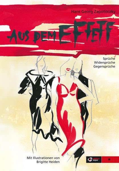 Aus dem EFFEFF - Sprüche, Widersprüche, Gegensprüche Contemporary literature