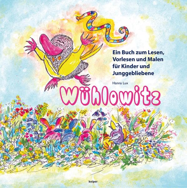 Wühlowitz: Ein Buch zum Lesen, Vorlesen und Malen für Kinder und Junggebliebene. Non-fiction