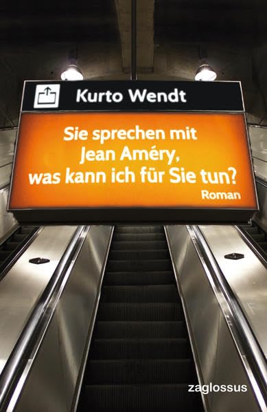 Sie sprechen mit Jean Améry, was kann ich für Sie tun? Contemporary literature