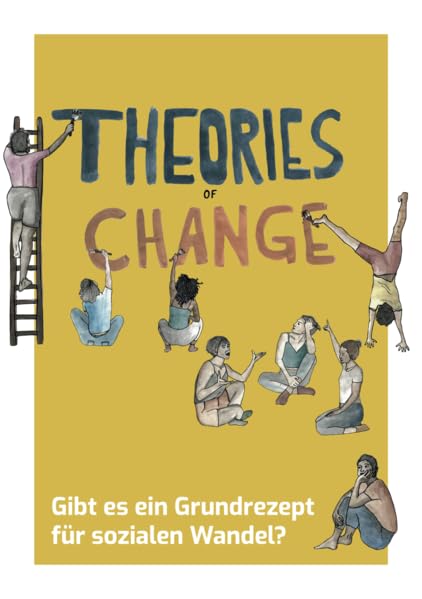 Theories of Change: Gibt es ein Grundrezept für sozialen Wandel? Medicine