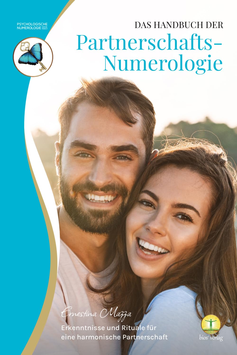 Das Handbuch der Partnerschaftsnumerologie: Erkenntnisse und Rituale für eine harmonische Partnerschaft Social Sciences