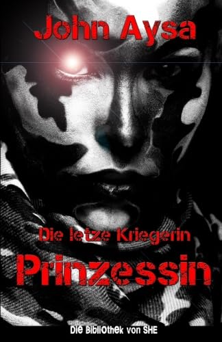 Prinzessin: Die letzte Kriegerin book