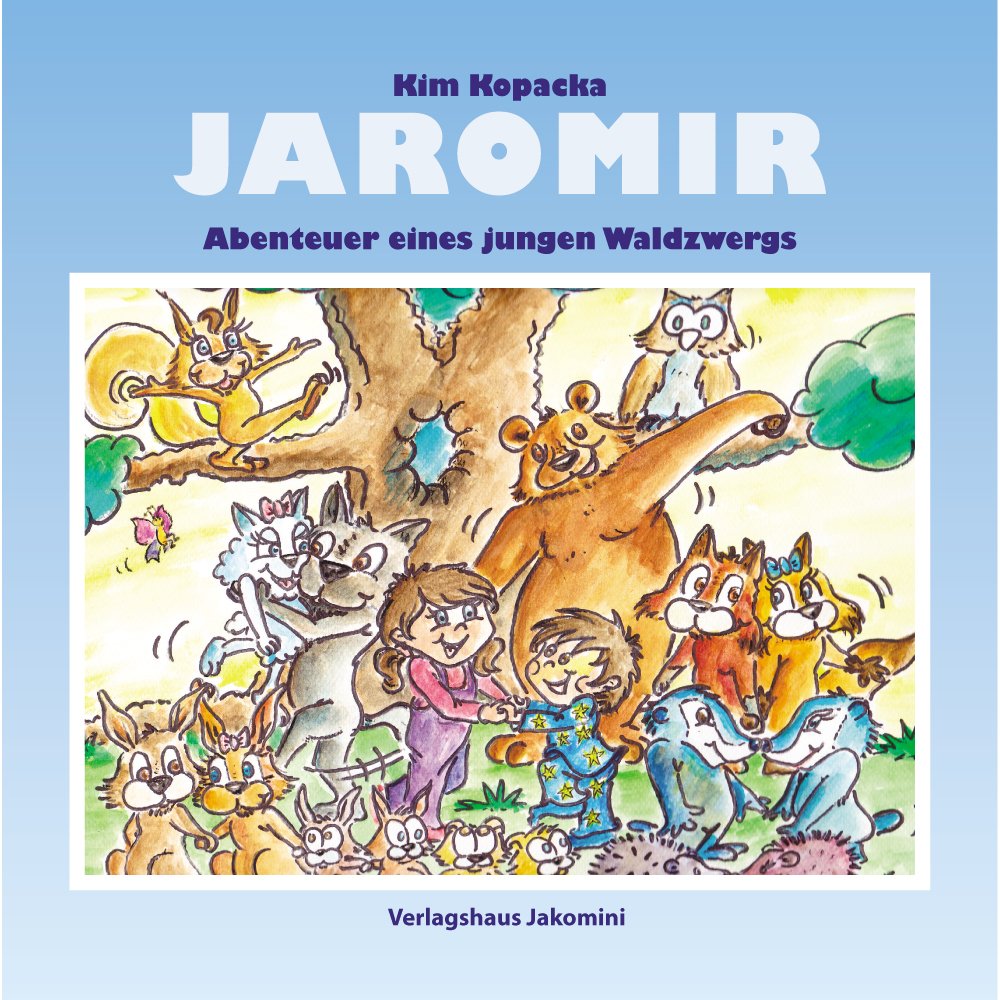 Jaromir - Abenteuer eines jungen Waldzwergs Novels & Short Stories